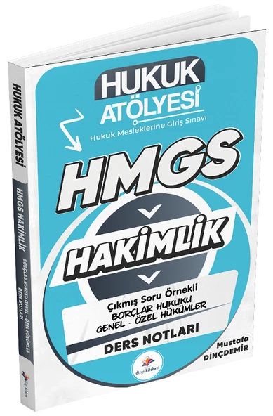 Dizgi Kitap Hukuk Atölyesi HMGS Hakimlik Borçlar Hukuku Genel-Özel Hükümler Ders Notları - Mustafa Dinçdemir Dizgi Kitap - 1