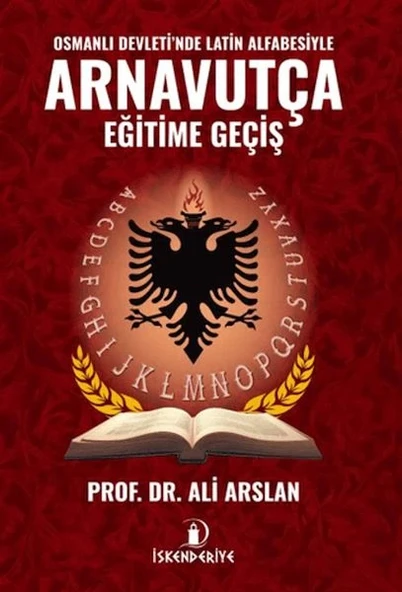Osmanlı Devleti'nde Latin Alfabesiyle Arnavutça Eğitime Geçiş ürün görseli