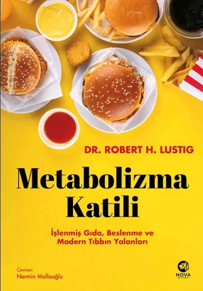 Metabolizma Katili: İşlenmiş Gıda, Beslenme ve Modern Tıbbın Yalanları ürün görseli