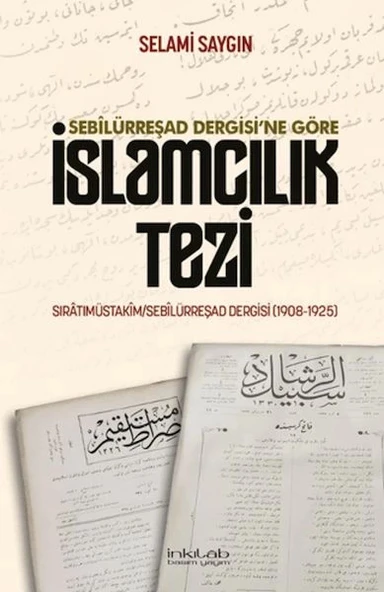 Sebilürreşad Dergisi`ne Göre İslamcılık Tezi ürün görseli