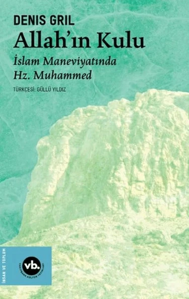 Allah’ın Kulu- İslam Maneviyatında Hz. Muhammed ürün görseli