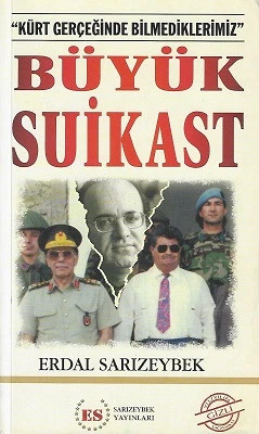 Büyük Suikast ("Kürt Gerçeğinde Bilmediklerimiz") - İkinci El Kitap Erdal Sarızeybek Sarızeybek Yayınları ürün görseli