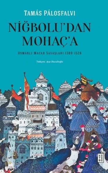 Niğbolu'dan Mohaç'a ürün görseli