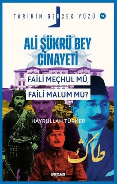 Ali Şükrü Bey Cinayeti Faili Meçhul Mü, Faili Malum Mu? ürün görseli