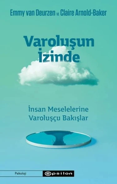 Varoluşun İzinde - İnsan Meselelerine Varoluşçu Bakışlar ürün görseli
