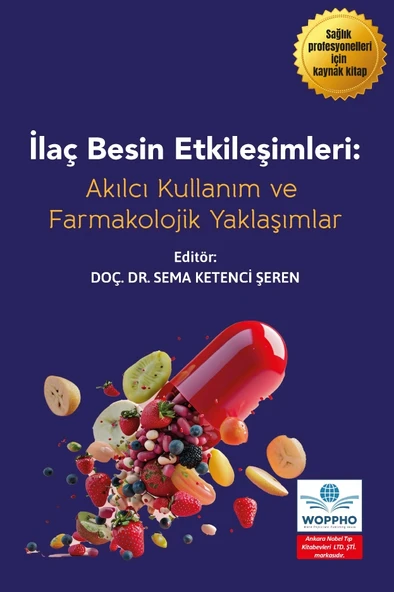 İlaç ve Besin Etkileşimleri: Akılcı Kullanım ve Farmakolojik Perspektifler - Resim 2