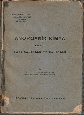 Anorganik Kimya Madensiler - Yarı Madenler ve Madenler 1-2 Cilt Takım Kitap 1944 - 1945 Baskı - İkinci El Kitap Avni Refik Bekman Maarif Basımevi - 2