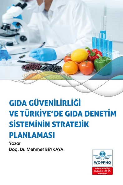 Gıda Güvenilirliği ve Türkiye’de Gıda Denetim Sisteminin Stratejik Planlaması - Resim 2