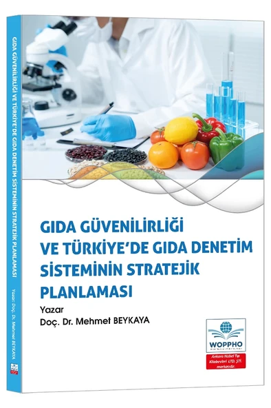 Gıda Güvenilirliği ve Türkiye’de Gıda Denetim Sisteminin Stratejik Planlaması ürün görseli 1