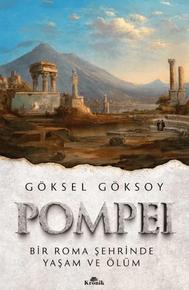 Pompei Bir Roma Şehrinde Yaşam ve Ölüm ürün görseli