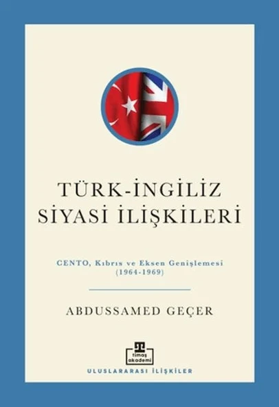 Türk - İngiliz Siyasi İlişkileri ürün görseli