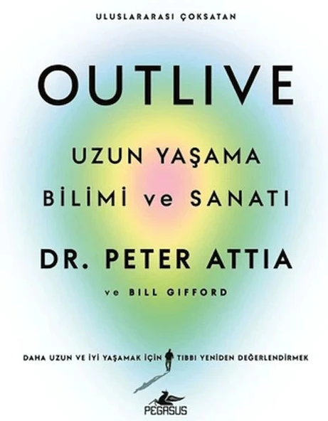 Outlive: Uzun Yaşama Bilimi ve Sanatı ürün görseli