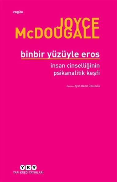 Binbir Yüzüyle Eros İnsan Cinselliğinin Psikanalitik Keşfi ürün görseli