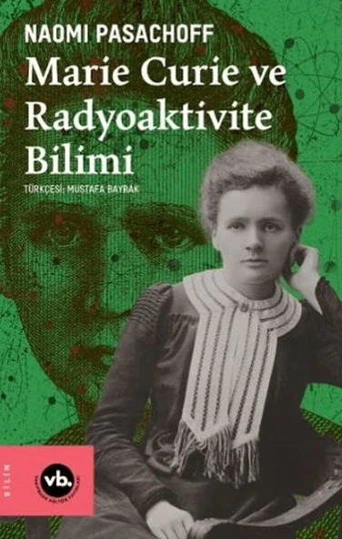 Marie Curie ve Radyoaktivite Bilimi ürün görseli