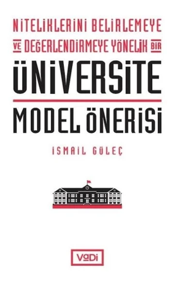 Niteliklerini Belirlemeye ve Değerlendirmeye Yönelik Bir Üniversite Model Önerisi ürün görseli