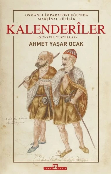 Osmanlı İmparatorluğunda Marjinal Sufilik: Kalenderiler ürün görseli