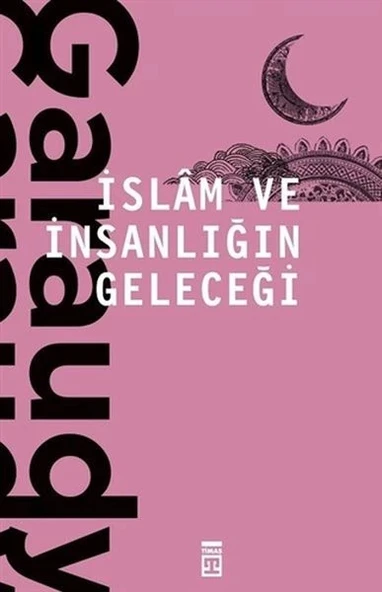 İslam ve İnsanlığın Geleceği ürün görseli