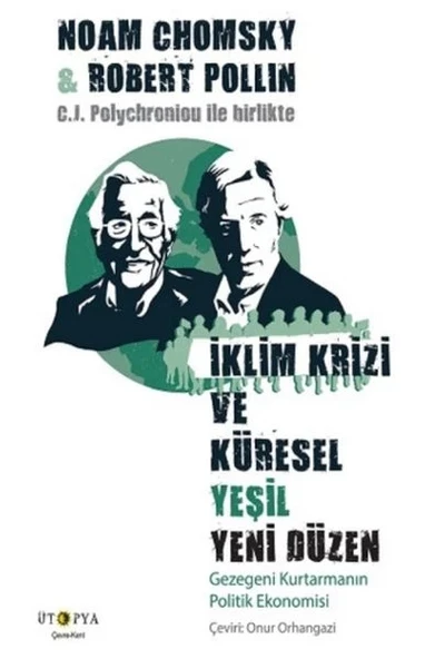 İklim Krizi ve Küresel Yeşil Yeni Düzen - Gezegeni Kurtarmanın Politik Ekonomisi ürün görseli
