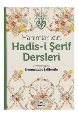 Hanımlar İçin Hadis-i Şerif Dersleri (Ciltli) ürün görseli