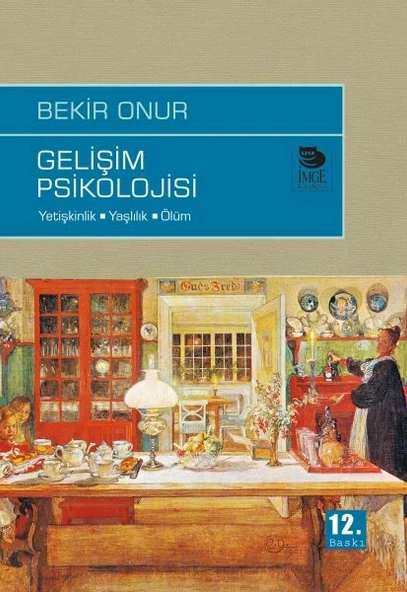 Gelişim Psikolojisi  Yetişkinlik-Yaşlılık-Ölüm ürün görseli