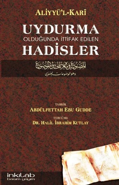 Uydurma Olduğunda İttifak Edilen Hadisler / Aliyyü'l-Kari ürün görseli