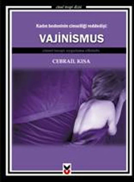Kadın Bedeninin Cinselliği Rededişi Vajinismus  Cinsel Terapi Uygulama Elkitabı ürün görseli