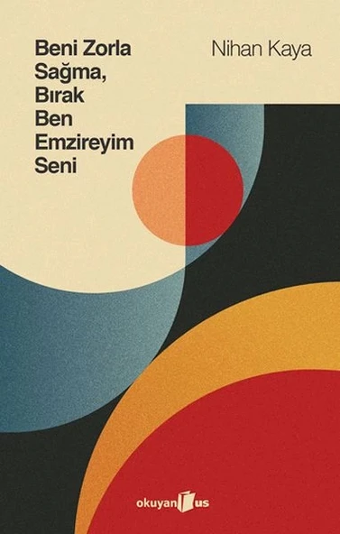 Beni Zorla Sağma, Bırak Ben Emzireyim Seni ürün görseli