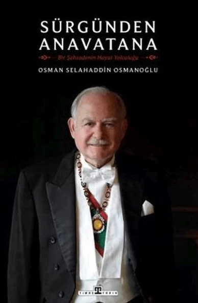 Sürgünden Anavatana & Bir Şehzadenin Hayat Yolculuğu ürün görseli