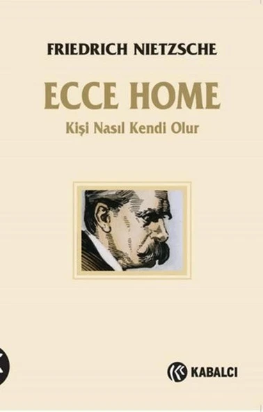 Ecce Homo - Kişi Kendi Nasıl Olur ürün görseli