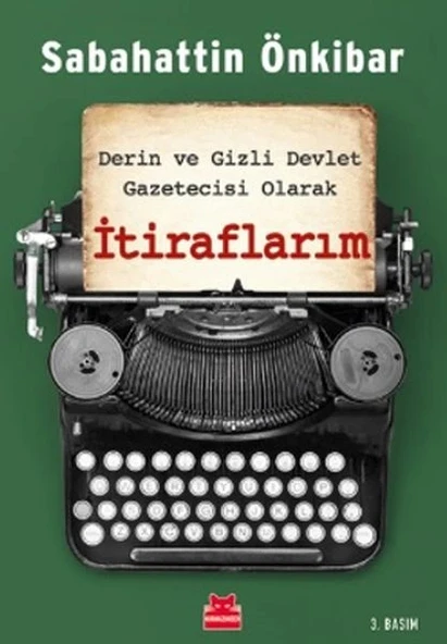 İtiraflarım - Derin ve Gizli Devlet Gazetecisi Olarak ürün görseli