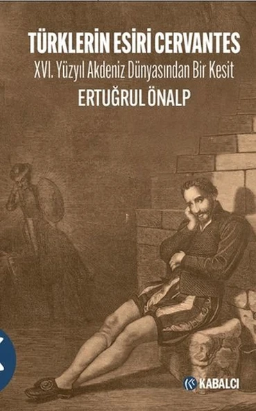 Türklerin Esiri Cervantes ürün görseli