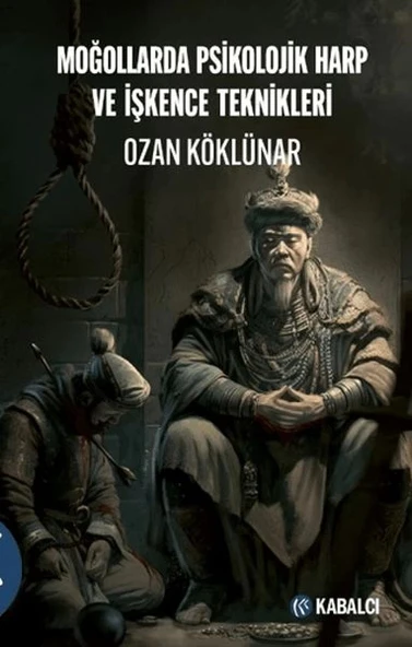 Moğollarda Psikolojik Harp ve İşkence Teknikleri ürün görseli 1