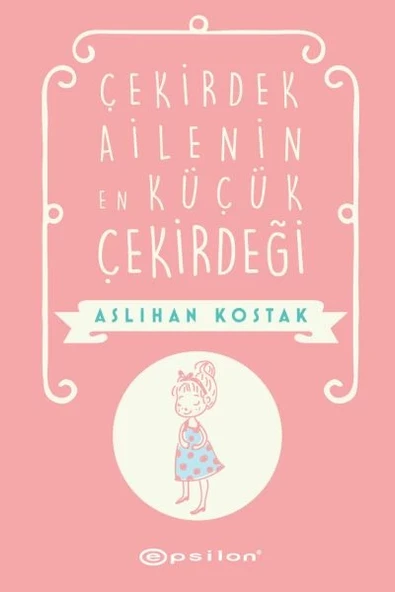 Çekirdek Ailenin En Küçük Çekirdeği ürün görseli