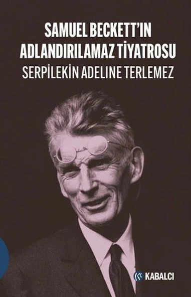 Samuel Beckett'in Adlandırılamaz Tiyatrosu ürün görseli