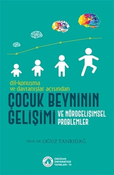 Dil-Konuşma ve Davranışlar Açısından Çocuk Beyninin Gelişimi ve Nörogelişimsel Problemler ürün görseli