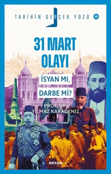 31 Mart Olayı; İsyan mı, Darbe mi? ürün görseli