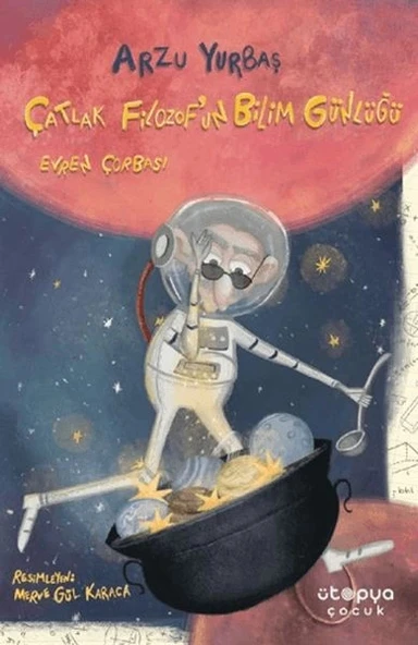 Çatlak Filozof’un Bilim Günlüğü - Evren Çorbası ürün görseli