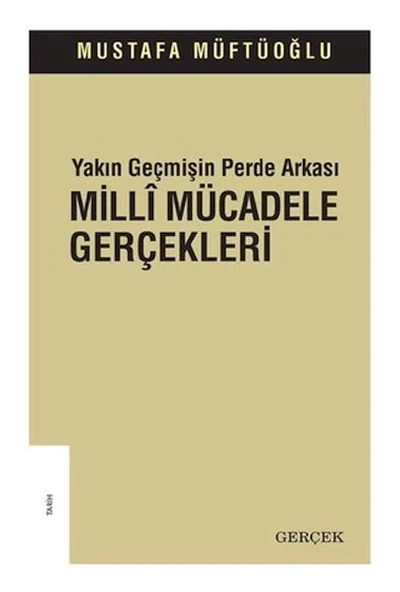 Yakın Geçmişin Perde Arkası - Milli Mücadele Gerçekleri ürün görseli 1