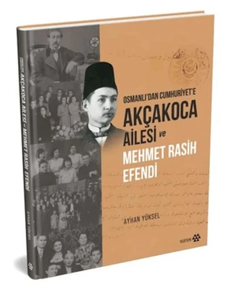 Akçakoca Ailesi ve Mehmet Rasih Efendi ürün görseli