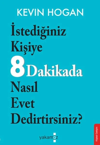 İstediğiniz Kişiye 8 Dakikada Nasıl Evet Dedirtirsiniz? ürün görseli