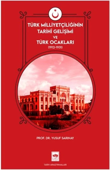 Türk Milliyetçiliğinin Tarihi Gelişimi ve Türk Ocakları ürün görseli