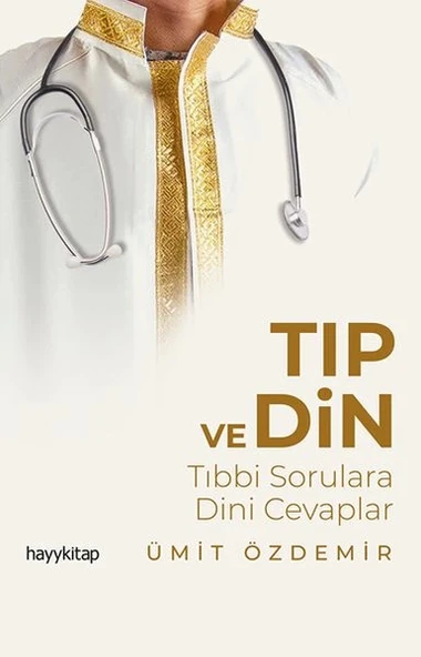Tıp ve Din - Tıbbi Sorulara Dini Cevaplar ürün görseli