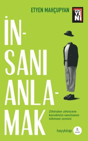 İnsanı Anlamak - Zihinden Zihniyete Kendimizi Tanımanın Bilimsel Zemini ürün görseli