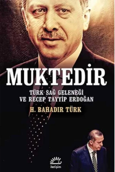 Muktedir  Türk Sağ Geleneği ve Recep Tayyip Erdoğan ürün görseli