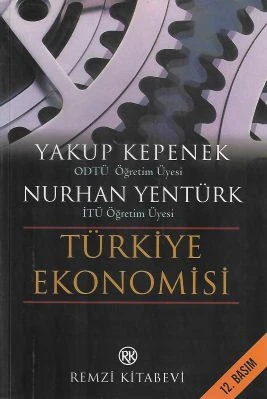 Türkiye Ekonomisi - İkinci El Kitap Yakup Kepenek, Nurhan Yöntürk Remzi Kitabevi ürün görseli