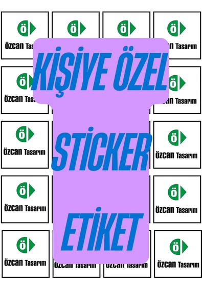 Kişiye Özel Sticker Etiket - Yapışkanlı Etiket - Kendin Tasarla Sticker ürün görseli
