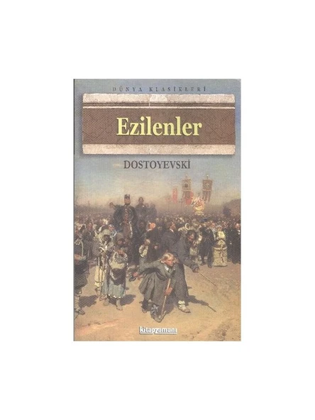 Ezilenler - Dostoyevskı