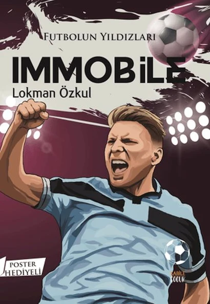 Futbolun Yıldızları Immobile (Poster Hediyeli) ürün görseli