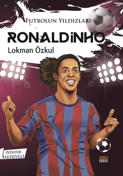 Futbolun Yıldızları Ronaldinho (Poster Hediyeli) ürün görseli
