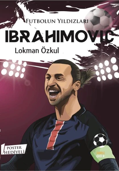 Futbolun Yıldızları Ibrahımovıc (Poster Hediyeli) ürün görseli
